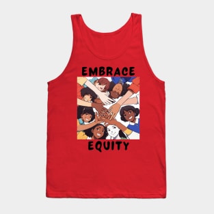 Embrace equity Tank Top